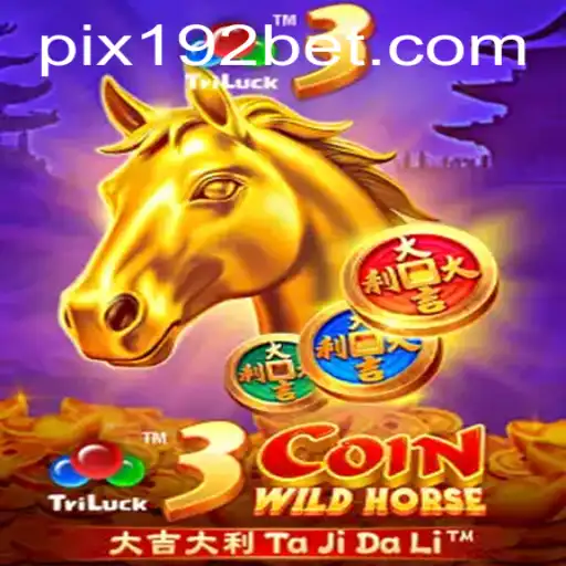 Descubra o Empolgante Jogo 3CoinWildHorse no 192.BET