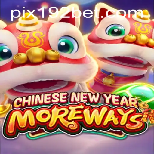 Descubra a Emoção do Jogo 'CHINESENEWYEARMOREWAYS' na Plataforma 192.BET